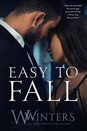 Easy to Fall by W. Winters