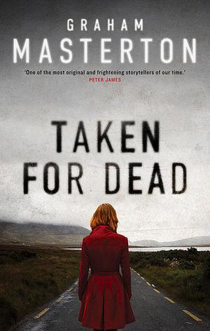 Taken for Dead by Graham Masterton