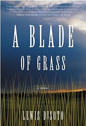 A Blade of Grass: A Novel by Lewis DeSoto