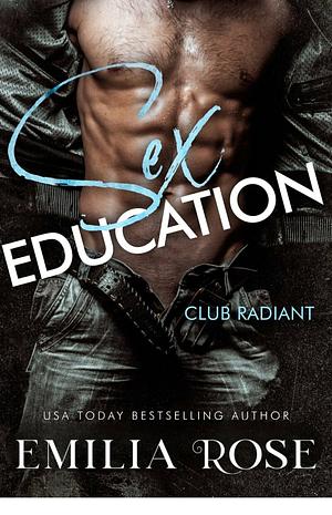 Sex Education  by Emilia Rose