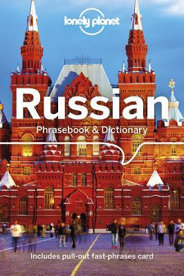 Lonely Planet Russian Phrasebook & Dictionary by Catherine Eldridge, James Jenkin, Lonely Planet
