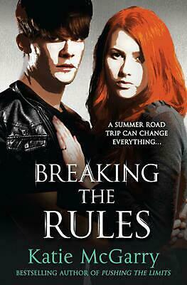 Breaking the Rules by Katie McGarry