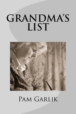 Grandma's List by Pam Garlick