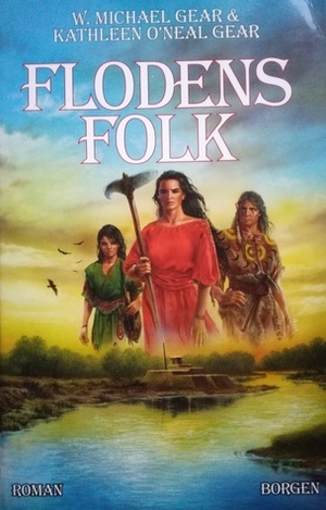 Flodens folk by Kathleen O'Neal Gear, W. Michael Gear