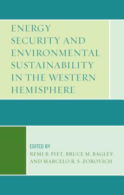 Energy Security and Environmental Sustainability in the Western Hemisphere by 