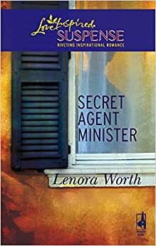 Secret Agent Minister by Lenora Worth