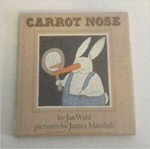 Carrot Nose by Jan Wahl