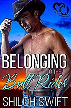 Belonging to the Bull Rider by Shiloh Swift, Shiloh Swift