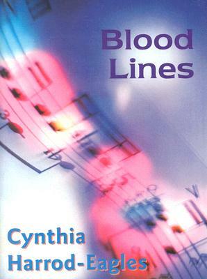 Blood Lines by Cynthia Eagles-Harrod, Cynthia Harrod-Eagles