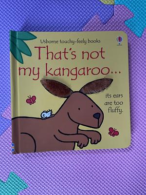 That's Not My Kangaroo… by Fiona Watt