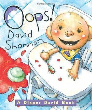 Oops! A Diaper David Book by David Shannon