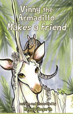 Vinny the Armadillo Makes a Friend by Maggie Hogarth