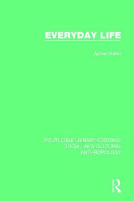 Everyday Life by Ágnes Heller