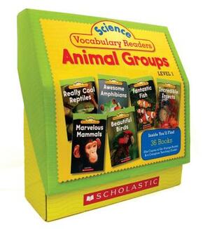 Science Vocabulary Readers: Animal Groups: Exciting Nonfiction Books That Build Kids' Vocabularies by Liza Charlesworth