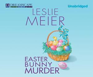 Easter Bunny Murder by Leslie Meier