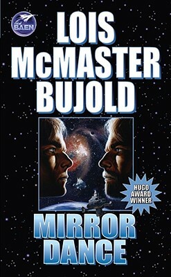 Mirror Dance by Lois McMaster Bujold