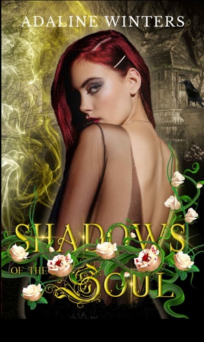 Shadows of the Soul by Adaline Winters
