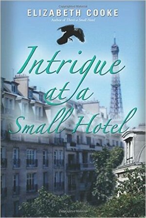 Intrigue at a Small Hotel by Elizabeth Cooke