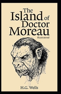 The Island of Dr.Moreau Illustrated by H.G. Wells