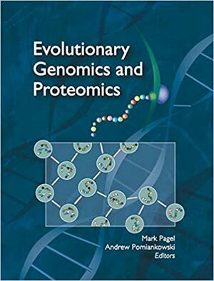 Evolutionary Genomics and Proteomics by Mark D. Pagel