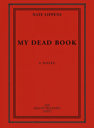 My Dead Book by Nate Lippens
