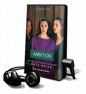 Private: Ambition by Kate Brian