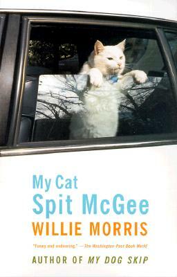 My Cat Spit McGee by Willie Morris