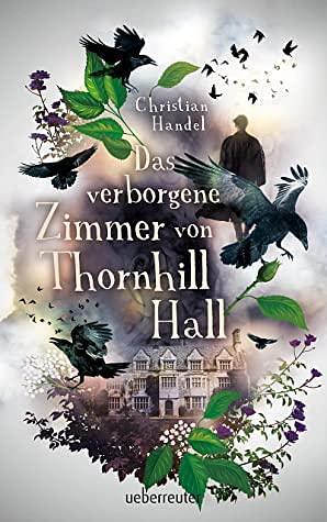 Das verborgene Zimmer von Thornhill Hall by Christian Handel