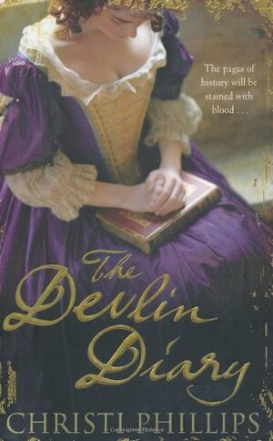 The Devlin Diary. Christi Phillips by Christi Phillips