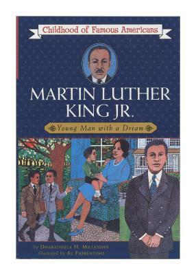 Martin Luther King, Jr.: Young Man with a Dream by Dharathula H. Millender