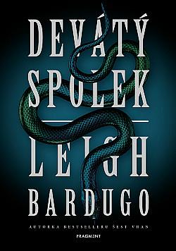 Devátý spolek by Leigh Bardugo