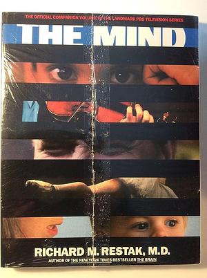 The Mind by Richard Restak, Richard Restak