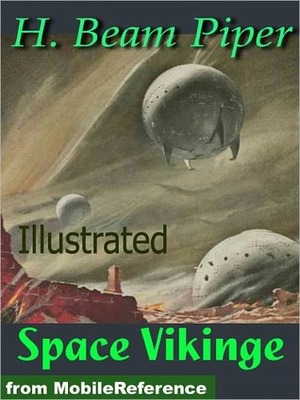 Space Viking by H. Beam Piper. Illustrated by H. Beam Piper