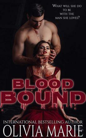 Blood Bound by Olivia Marie