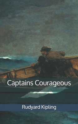 Captains Courageous by Rudyard Kipling