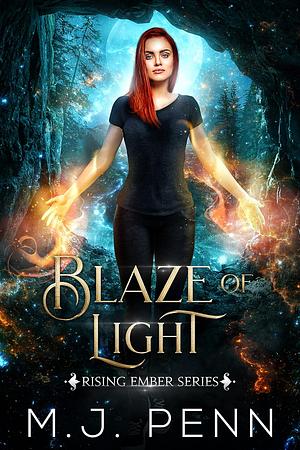 Blaze of Light by M.J. Penn