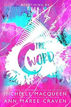 The C Word by Michelle MacQueen, Ann Maree Craven