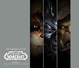 The Cinematic Art of World of Warcraft: Volume I by Matt Burns, Greg Solano