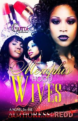 Memphis Hood Wives by Redd