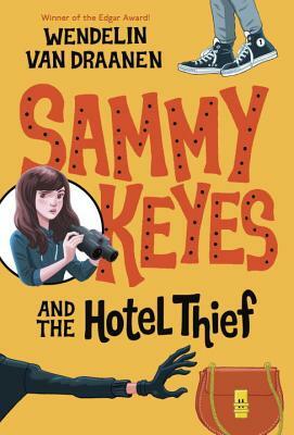Sammy Keyes and the Hotel Thief by Wendelin Van Draanen