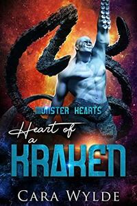 Heart of a Kraken by Cara Wylde