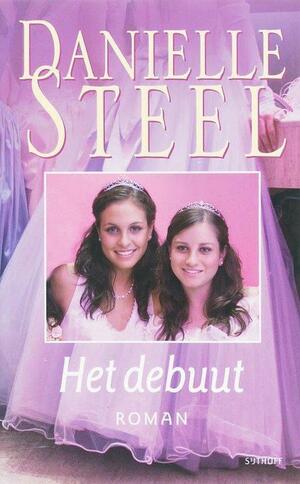 Het debuut / druk 2 by Danielle Steel