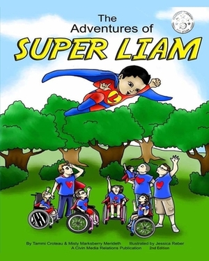 The Adventures of Super Liam - 2nd Edition by Misty Marksberry Merideth