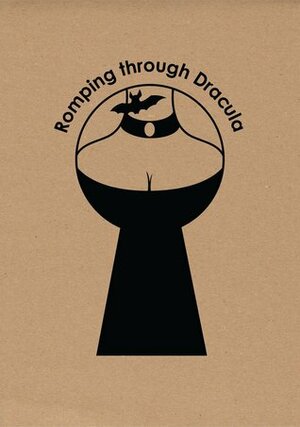 Romping through Dracula by Niall Laverty, James Moore, Jessica Peel-Yates, Maite Lopez-Schroder