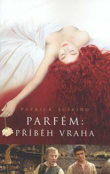 Parfém: příběh vraha by Patrick Süskind