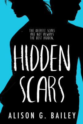 Hidden Scars by Alison G. Bailey