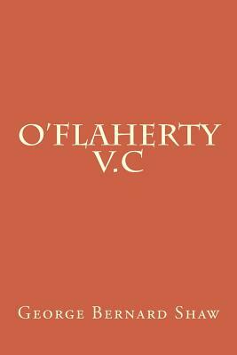 O'Flaherty V.C by George Bernard Shaw