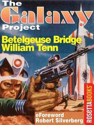 Betelgeuse Bridge(The Galaxy Project) by William Tenn