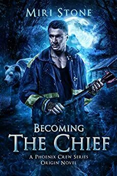 Becoming The Chief by Miri Stone
