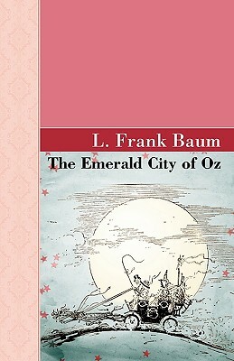 The Emerald City of Oz by L. Frank Baum